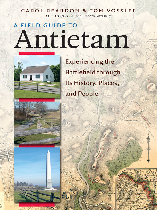 Title details for A Field Guide to Antietam by Carol Reardon - Available